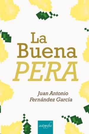 LA BUENA PERA | 9788418587719