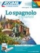 LO SPAGNOLO : PRINCIPIANTI E INTERMEDI, LIVELLO RAGGIUNTO B2 : PACK USB (BASE ITALIANA) | 9788885695481