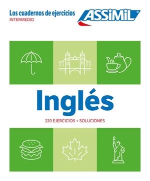 INGLÉS : INTERMEDIO : 200 EJERCICIOS + SOLUCIONES | 9782700581720