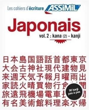 JAPONAIS. VOL. 2. KANA (2)-KANJI | 9782700506389