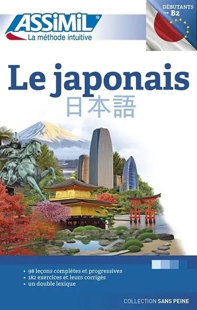 LE JAPONAIS : DÉBUTANTS & FAUX-DÉBUTANTS : NIVEAU ATTEINT B2 (E/R SEPT-26)26) | 9782700507683