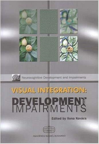 VISIUAL INTEGRATION DEVELOPMENT AND IMPAIRMENTS NEU | 9789630581721