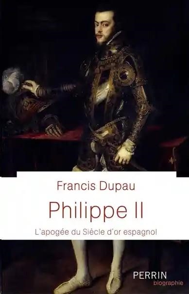 PHILIPPE II - L'APOGÉE DU SIÈCLE D'OR ESPAGNOL | 9782262072858