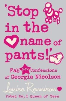 STOP IN THE NAME OF PANTS! | 9780007275847 | LOUISE RENNISON