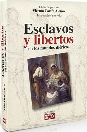 ESCLAVOS Y LIBERTOS EN LOS MUNDOS IBÉRICOS | 9788472952188