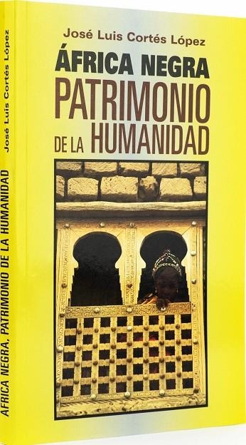 ÁFRICA NEGRA. PATRIMONIO DE LA HUMANIDAD | 9788472951754