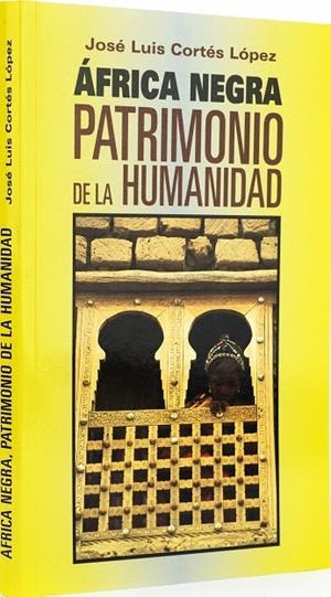 ÁFRICA NEGRA. PATRIMONIO DE LA HUMANIDAD | 9788472951754