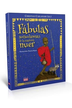 FÁBULAS SURSUDANESAS DE LA TRADICIÓN NUER | 9788472952928