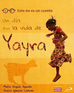 UN DÍA EN LA VIDA DE YAYRA | 9788428556118
