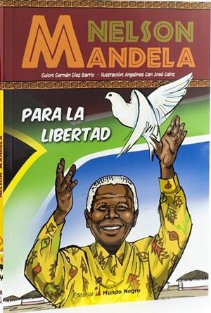NELSON MANDELA. PARA LA LIBERTAD | 9788472952485