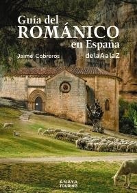 GUÍA DEL ROMÁNICO EN ESPAÑA | 9788491584681