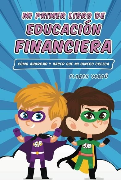 MI PRIMER LIBRO DE EDUCACIÓN FINANCIERA | 9798507998296