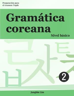 GRAMÁTICA COREANA: NIVEL BÁSICO 2 | 9798334120891