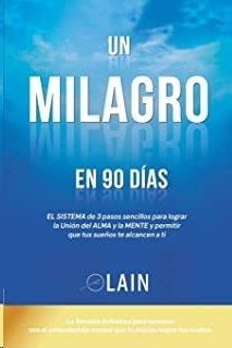 UN MILAGRO EN 90 DIAS | 9781535557726