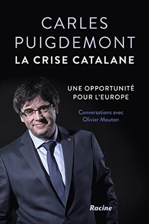 LA CRISE CATALANE:UNE OPPORTUNITE POUR L'EUROPE | 9789401453875