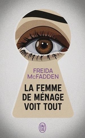 LA FEMME DE MÉNAGE VOIT TOUT | 9782290415634