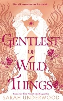 GENTLEST OF WILD THINGS | 9780008636975