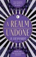 A REALM UNDONE | 9781998672103