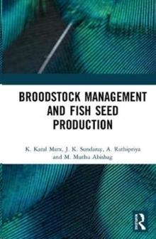 BROODSTOCK MANAGEMENT AND FISH SEED PRODUCTION | 9780367629717