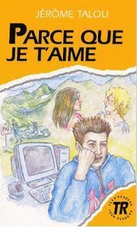 PARCE QUE JE T'AIME | 9788711190050