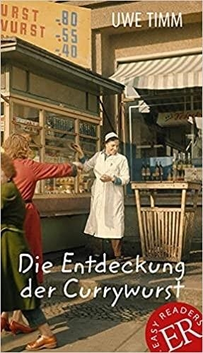 DIE ENTDECKUNG DER CURRYWURST | 9788723505743