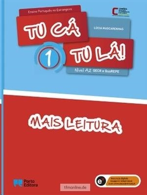 TU CÁ TU LÁ! - NÍVEL A2 VOL. 1 (PACK MANUAL VOL. 1+MAIS LEITURA VOL. 1+MANUAL DIGITAL DO ALUNO) | 9789720302434