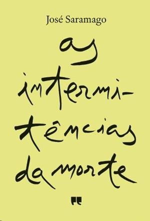 AS INTERMITÊNCIAS DA MORTE | 9789720046673