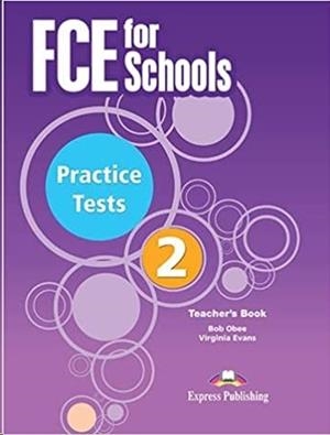 FCE FOR SCHOOLS PRACTICE EXAM PAPERS 2 - TEACHER'S BOOK | 9781471575976