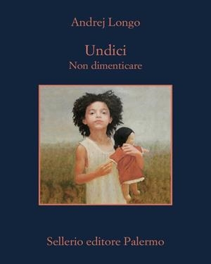 UNDICI. NON DIMENTICARE | 9788838947773
