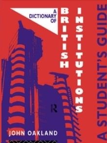 A DICTIONARY OF BRITISH INSTITUTIONS | 9780415071109