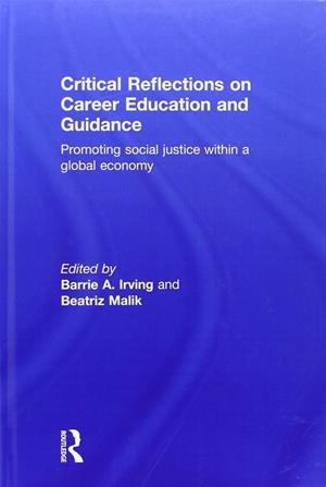 CRITICAL REFLECTIONS ON CAREER EDUCATION AND GUIDANCE | 9780415324533