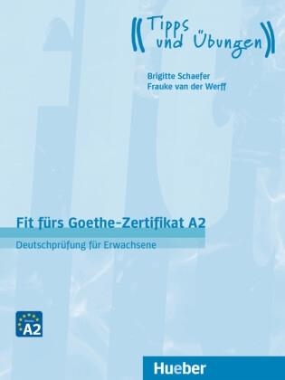 FIT FÜRS GOETHE-ZERTIFIKAT A2 | 9783191218737