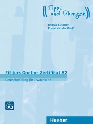 FIT FÜRS GOETHE-ZERTIFIKAT A2 | 9783191218737