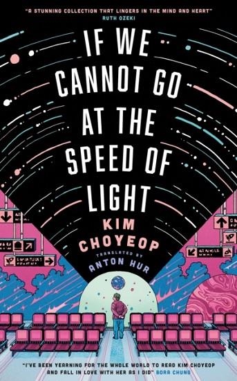 IF WE CANNOT GO AT THE SPEED OF LIGHT | 9781529447613 | KIM CHOYEOP