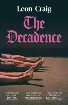THE DECADENCE | 9781529371789 | LEON CRAIG