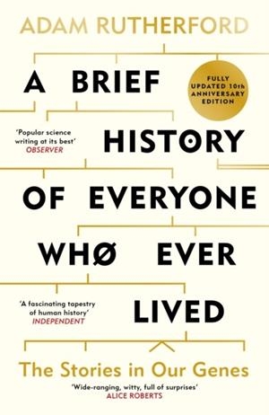 A BRIEF HISTORY OF EVERYONE WHO EVER LIVED | 9781399638982 | ADAM RUTHERFORD