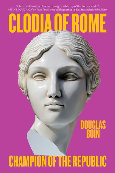 CLODIA OF ROME | 9781324130536 | DOUGLAS BOIN