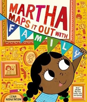 MARTHA MAPS IT OUT WITH FAMILY | 9781382064248 | LEIGH HODGKINSON
