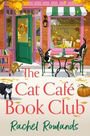 THE CAT CAFE BOOK CLUB | 9781399752039 | RACHEL ROWLANDS