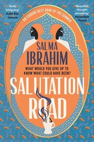 SALUTATION ROAD | 9781035044368 | SALMA IBRAHIM