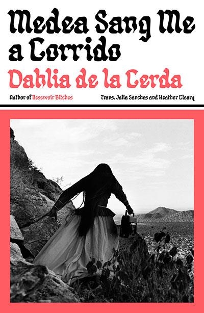MEDEA SANG ME A CORRIDO | 9781917189637 | DAHLIA DE LA CERDA