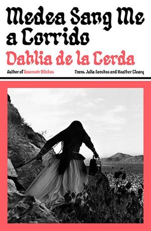 MEDEA SANG ME A CORRIDO | 9781917189637 | DAHLIA DE LA CERDA