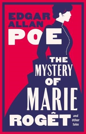 THE MYSTERY OF MARIE ROGÊT | 9781847499417 | EDGAR ALLAN POE
