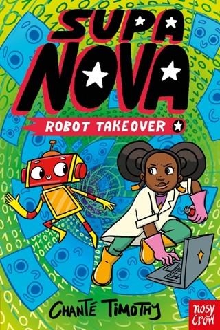 SUPA NOVA: ROBOT TAKEOVER | 9781805132592 | CHANTE TIMOTHY