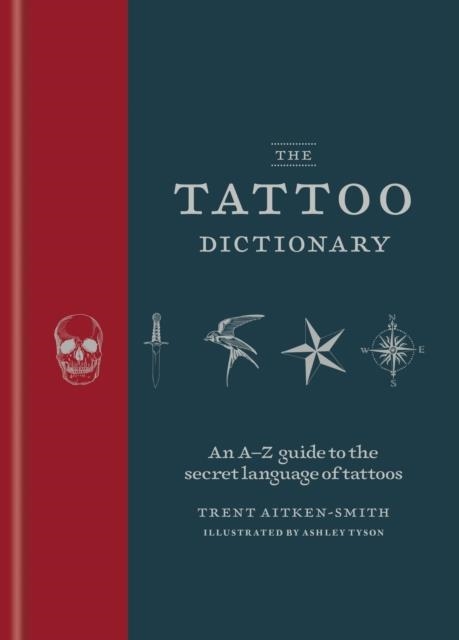 THE TATTOO DICTIONARY | 9781846016608 | ASHLEY TYSON