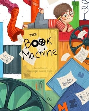 THE BOOK MACHINE: A STORY ABOUT THE MAGIC OF BOOKS | 9798893960488 | DUERSCH AND COVELLI
