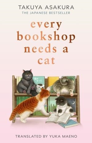 EVERY BOOKSHOP NEEDS A CAT | 9780008810344 | TAKUYA ASAKURA