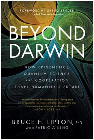 BEYOND DARWIN | 9781637749364 | BRUCE H LIPTON