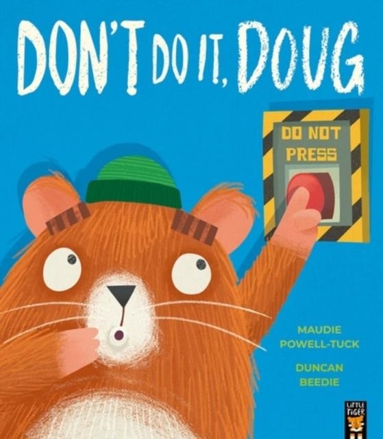 DON'T DO IT DOUG | 9781801048620 | POWELL-TUCK AND BEEDIE
