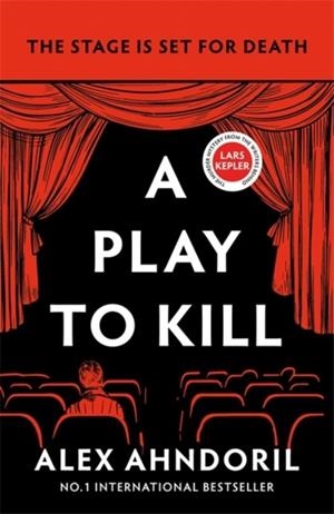 A PLAY TO KILL | 9781804187371 | ALEX AHNDORIL